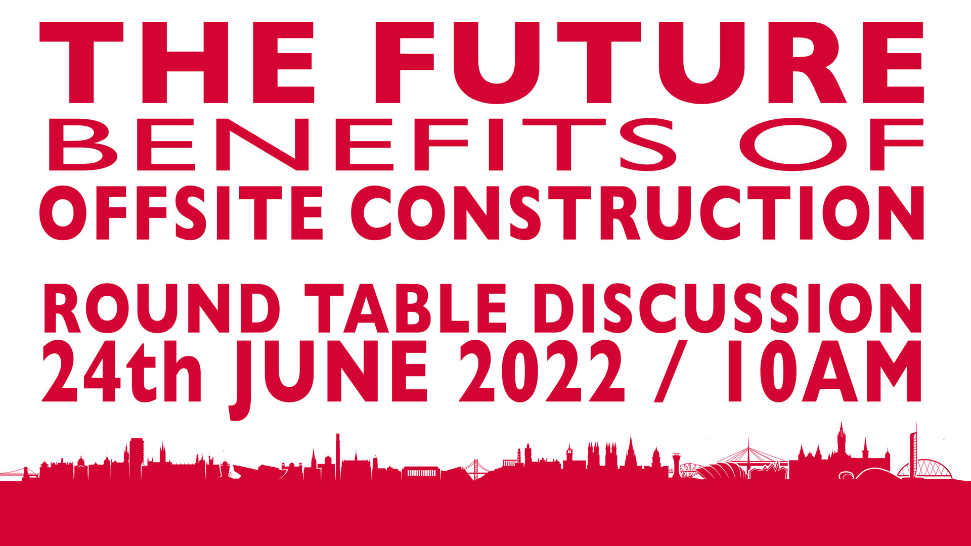 Panel Discussion: The Future Benefits of Offsite Construction