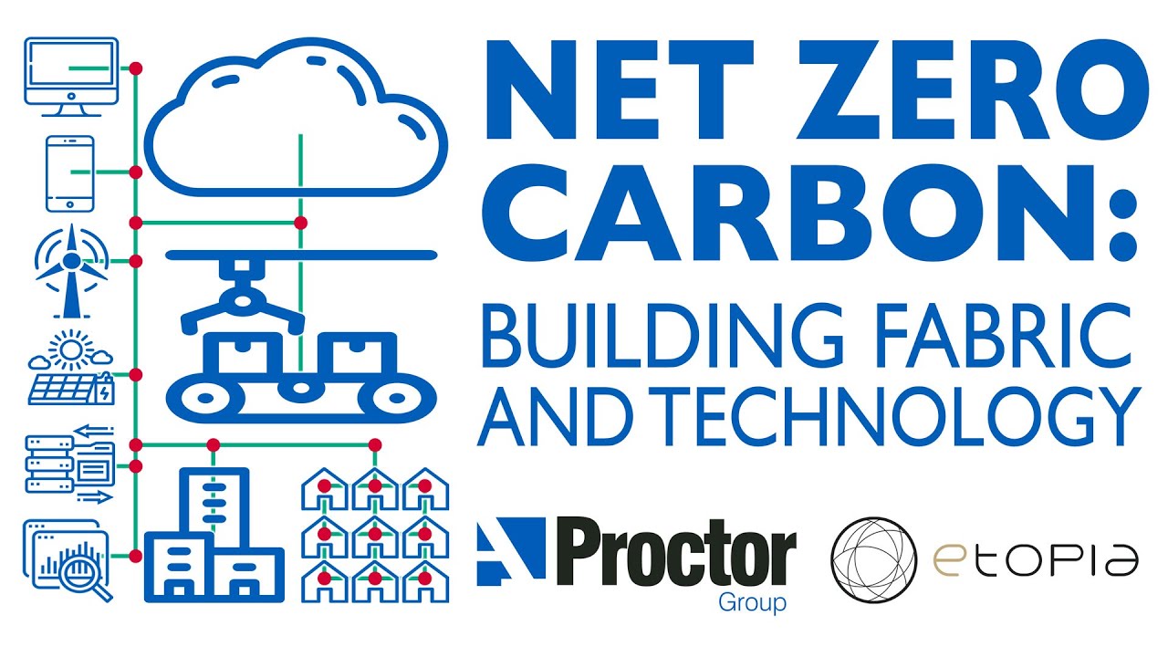 Net Zero Carbon - Building Fabric & Technology