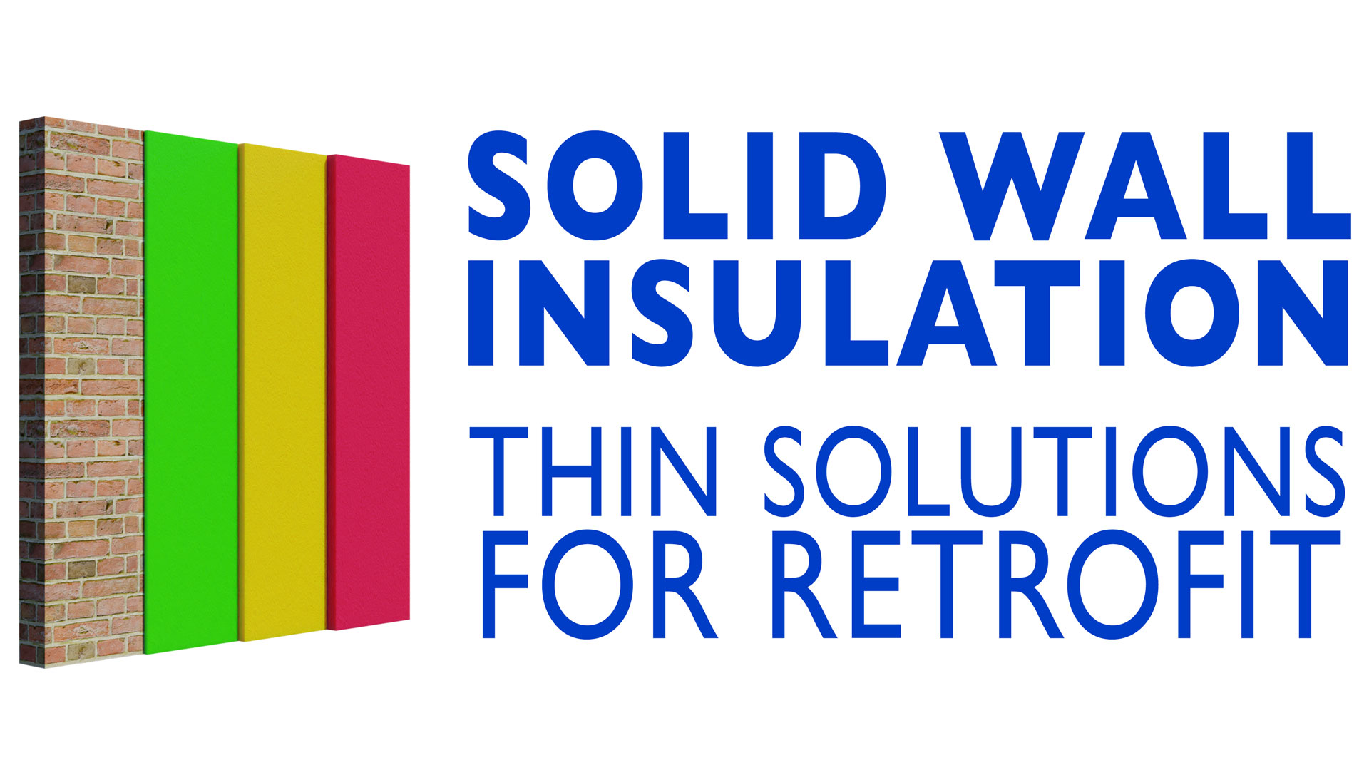 Solid Wall Insulation: Thin Solutions for Retrofit