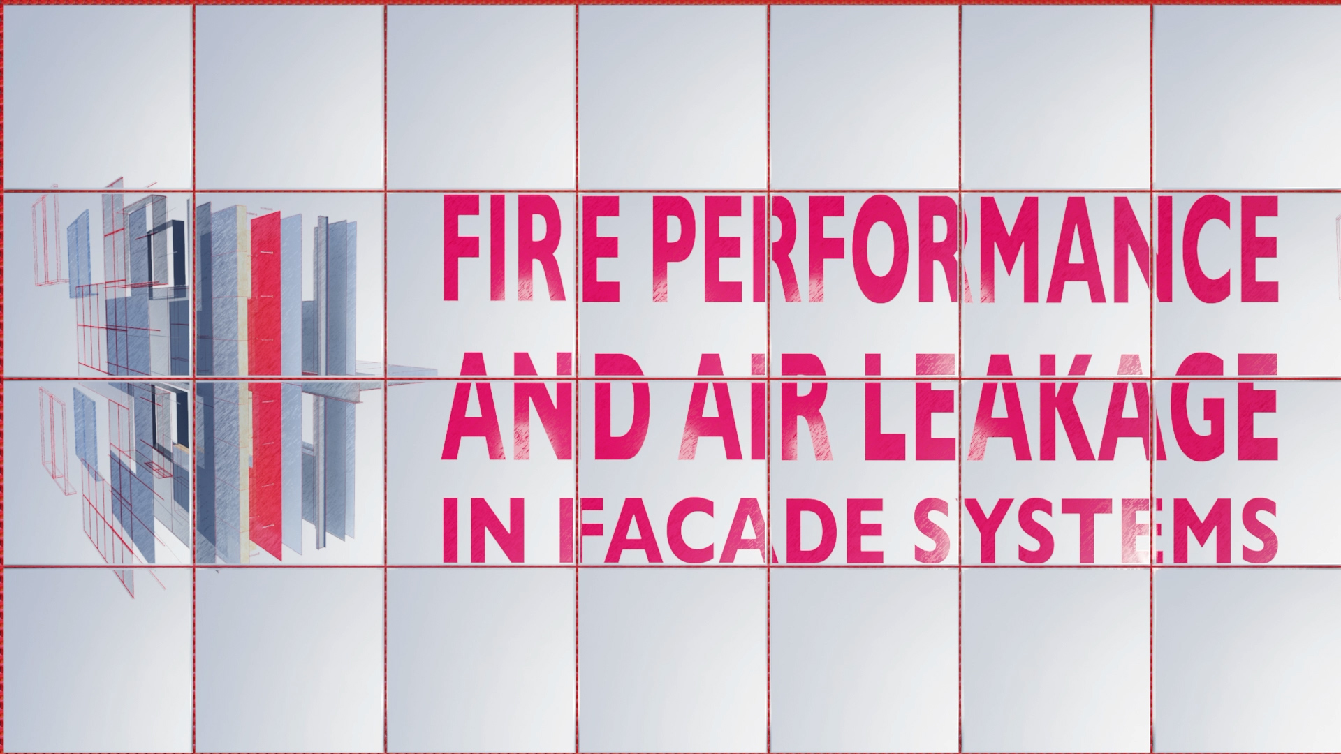 This webinar covers designing facade systems that limit air leakage and meet fire protection requirements, including a look at the relevant sections of the building regulations across UK & Ireland.