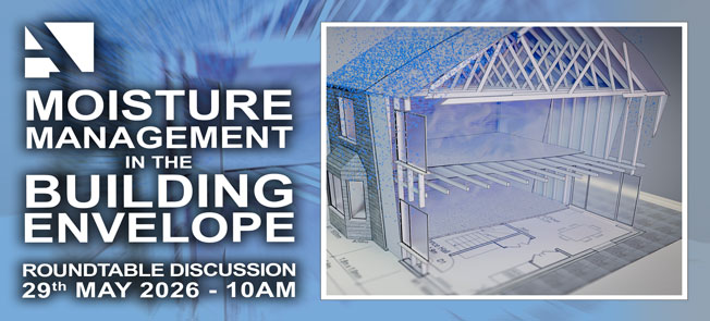 Round Table: Moisture Management in the Building Envelope